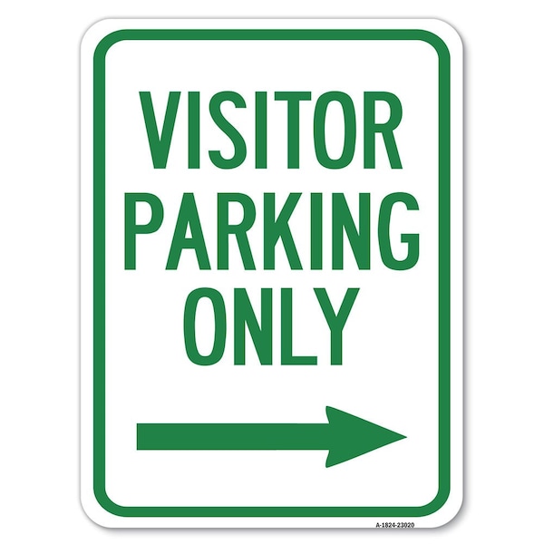 Reserved Parking Visitor Parking W/ Right Arrow Heavy-Gauge Alum Parking, 18" x 24", A-1824-23020